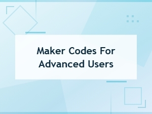 Advanced Maker Codes for Free Rewards